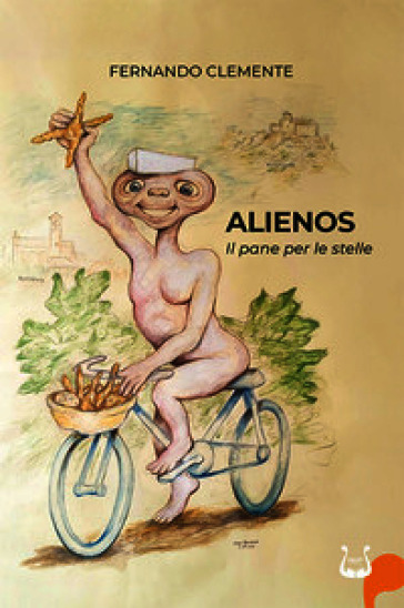 Alienos. Il pane per le stelle. Nuova ediz.