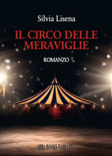 Il Circo Delle Meraviglie