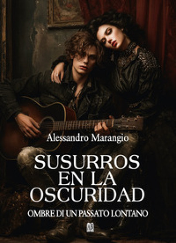 Susurros en la oscuridad. Ombre di un passato lontano