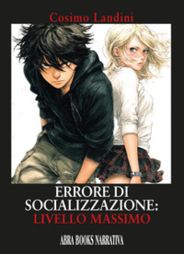 Errore di socializzazione: livello massimo