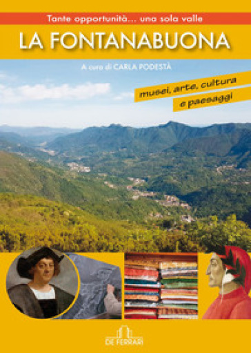 La Fontanabuona. Musei, arte, cultura e paesaggi