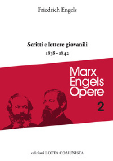Opere complete. Vol. 2: Scritti e lettere giovanili (1838-1842)