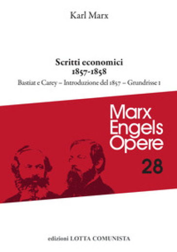 Opere complete. Vol. 28/1: Scritti economici 1857-1858