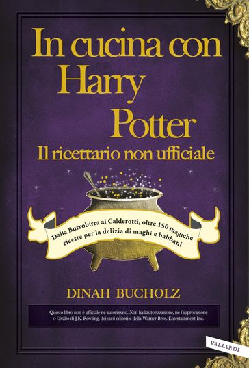 In cucina con Harry Potter - Il ricettario non ufficiale