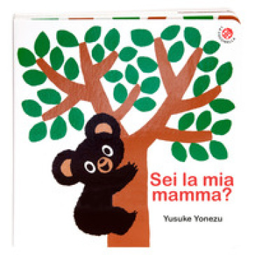 Sei la mia mamma? Bravo Orsetto