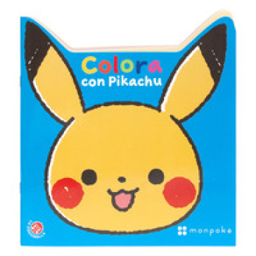 Colora con Pikachu. Monpokè. Ediz. a colori
