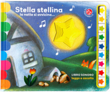 Stella stellina. Sonoro. Leggo e ascolto. Ediz. illustrata
