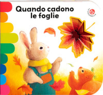 Quando cadono le foglie. Ediz. a colori