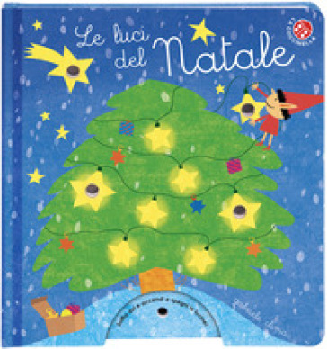 Le luci del Natale. Ediz. a colori