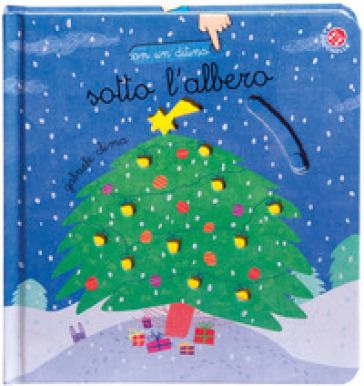 Sotto l'albero. Ediz. a colori