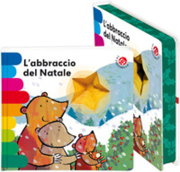 L'abbraccio del Natale. Ediz. deluxe