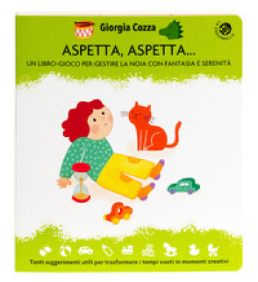 Aspetta aspetta. Ediz. illustrata