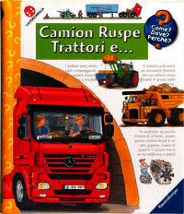 Camion, ruspe, trattori e .... Ediz. a colori