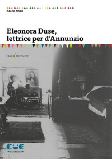 Eleonora Duse, lettrice per d'Annunzio