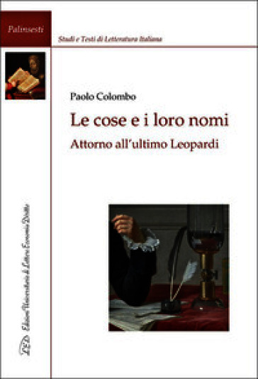 Le cose e i loro nomi. Attorno all'ultimo Leopardi