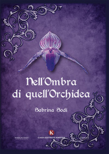Nell'ombra di quell'orchidea