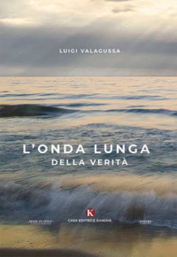 L'onda Lunga Della Verità