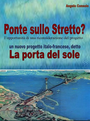 Il Ponte sullo Stretto? l'opportunità di una riconsiderazione del progetto