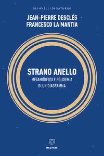 Strano anello. Metamorfosi e polisemia di un diagramma