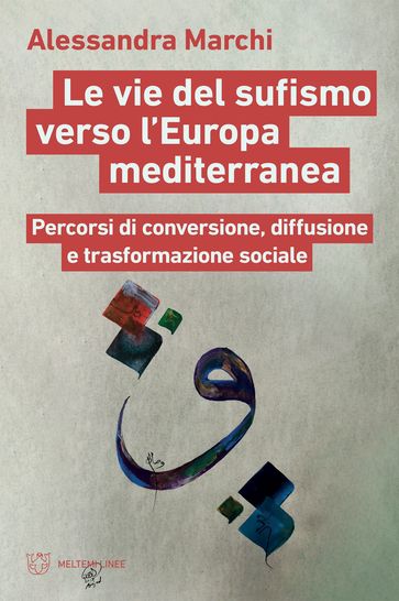 Le vie del sufismo verso l'Europa mediterranea