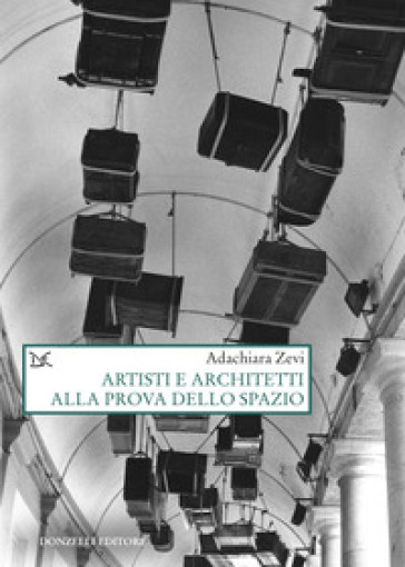 Artisti e architetti alla prova dello spazio