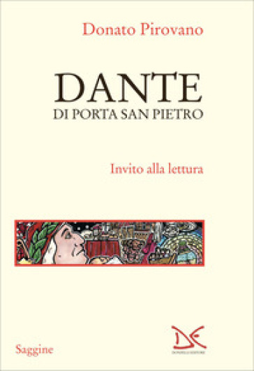 Dante di Porta San Pietro. Invito alla lettura