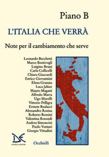 Piano B. L'Italia che verrà. Note per il cambiamento che serve