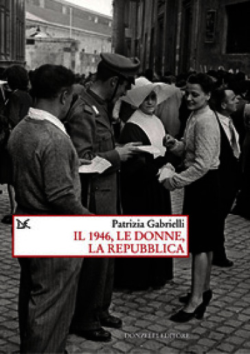 Il 1946, le donne, la Repubblica