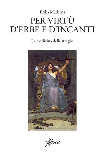 Per virtù d'erbe e d'incanti