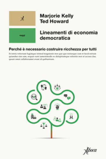 Lineamenti di economia democratica. Perché è necessario costruire ricchezza per tutti
