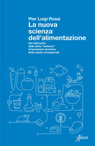 La nuova scienza dell'alimentazione