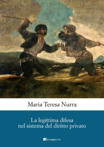 La legittima difesa nel sistema del diritto privato