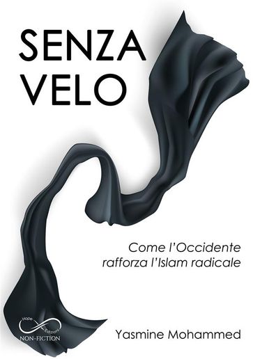 Senza velo: come l'Occidente rafforza l'Islam radicale