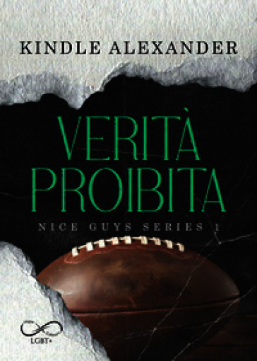 Verità proibita. Nice guys series. Vol. 1