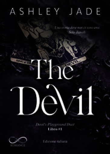 The Devil. Una storia dove non ci sono eroi. Solo diavoli. Devil's playground duet. Vol. 1