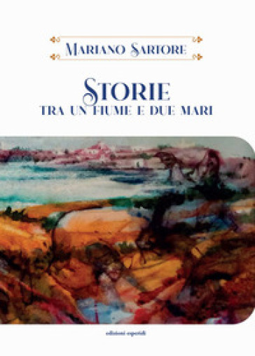 Storie tra un fiume e due mari