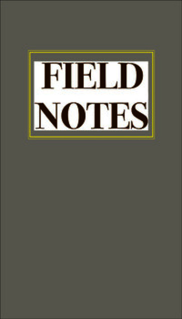 Donald Fels. Field notes. Ediz. italiana
