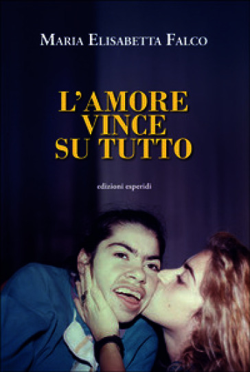 L'amore vince su tutto