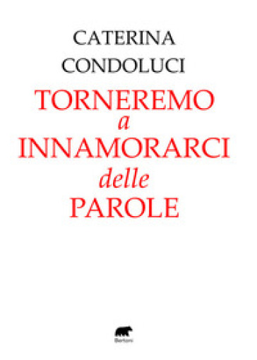 Torneremo A Innamorarci Delle Parole
