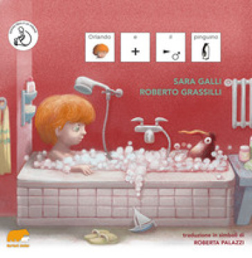 Orlando e il pinguino. Ediz. CAA