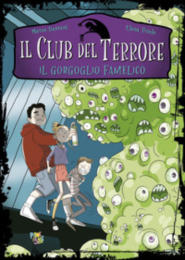 Il gorgoglio famelico. Il club del terrore