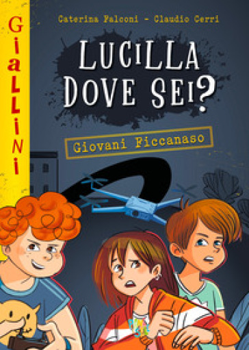 Lucilla dove sei? Nuova ediz.