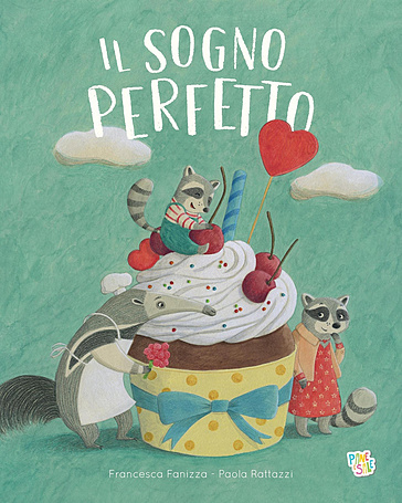 Il sogno perfetto. Ediz. a colori