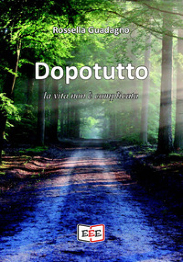 Dopotutto la vita non è complicata