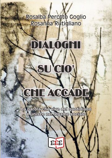 Dialoghi su ciò che accade