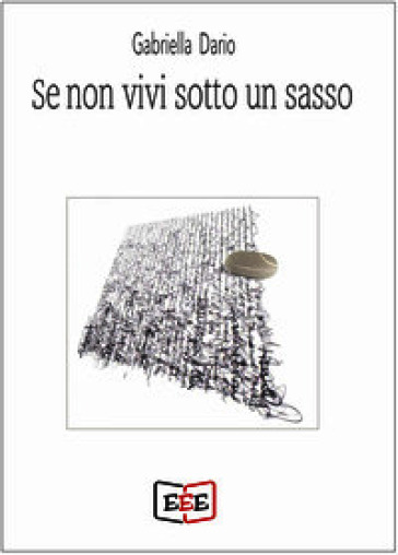 Se non vivi sotto un sasso