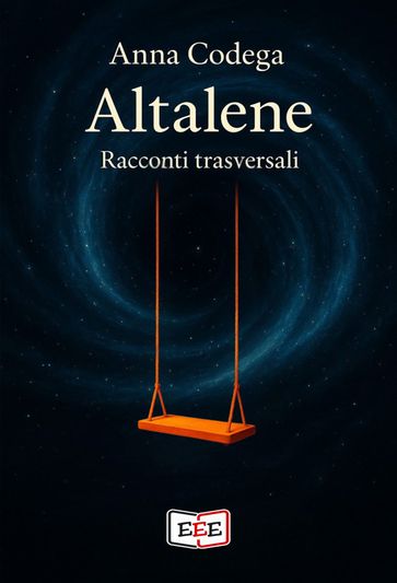 Altalene. Racconti trasversali