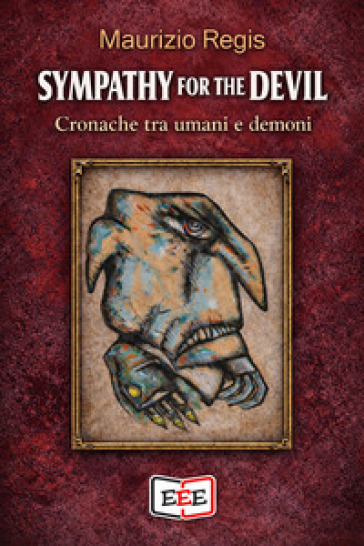 Sympathy for the devil. Cronache tra umani e demoni