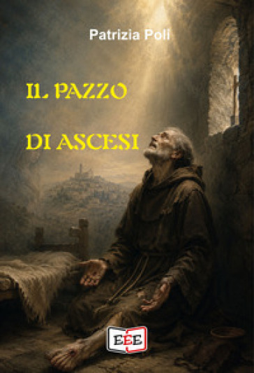 Il pazzo di Ascesi