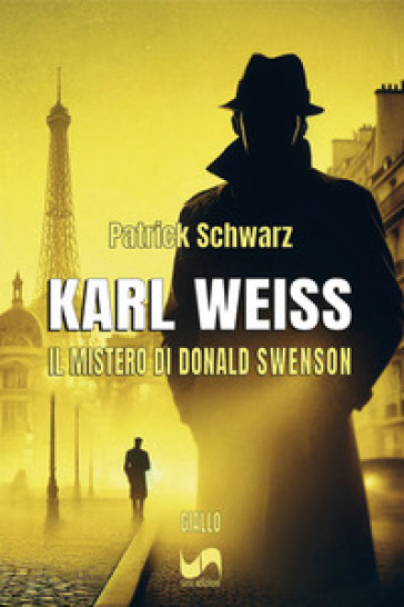Karl Weiss. Il mistero di Donald Swenson